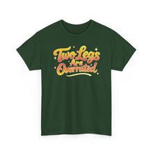 Load image into Gallery viewer, Two Legs Are Overrated Retro Tee