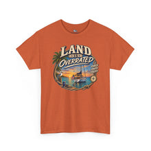 Load image into Gallery viewer, Land Is Overrated — Tropical Sailing Sunset T-Shirt