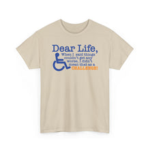 Load image into Gallery viewer, "Dear Life" (Disability Awareness T-shirt)