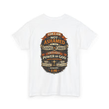 Load image into Gallery viewer, "Not Ashamed..." Romans 1:16 Faith T-Shirt