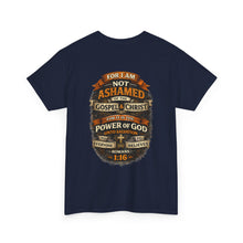 Load image into Gallery viewer, "Not Ashamed..." Romans 1:16 Faith T-Shirt