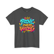 Load image into Gallery viewer, Prove Them Wrong Grafitti T-Shirt