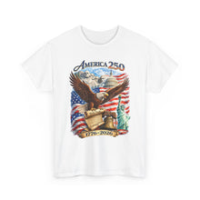 Load image into Gallery viewer, America 250 Patriotic T-Shirt — Eagle, Flag & Statue of Liberty 1776–2026