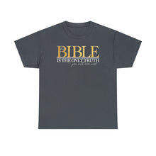 Load image into Gallery viewer, Bible Is The Only Truth - tweed