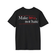 Load image into Gallery viewer, Make Love Not Hate T-Shirt (darks)