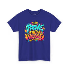 Load image into Gallery viewer, Prove Them Wrong Grafitti T-Shirt