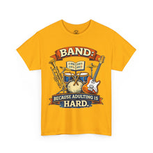 Load image into Gallery viewer, Band — "Because Adulting Is Hard" Retro Music Tee