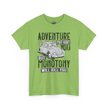 Load image into Gallery viewer, Adventure May Hurt You But Monotony Will Kill You 2
