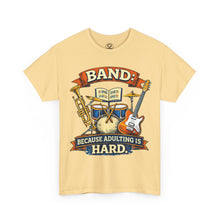 Load image into Gallery viewer, Band — "Because Adulting Is Hard" Retro Music Tee