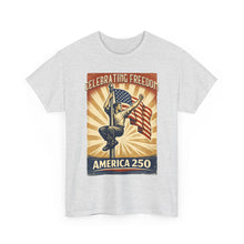 Load image into Gallery viewer, America 250 Celebrating Freedom Tee