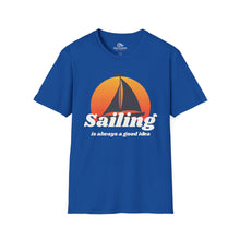 Load image into Gallery viewer, "Sailing is always a good idea" T-Shirt - A Salt & Canvas Apparel product