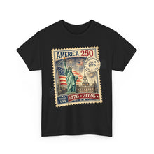 Load image into Gallery viewer, America 250 Stamp Graphic Tee — 1776–2026 Patriotic Fourth of July T-Shirt