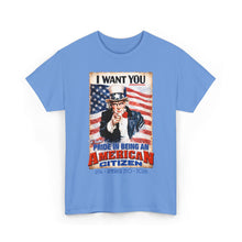 Load image into Gallery viewer, Uncle Sam "I Want You" American Citizen T-Shirt