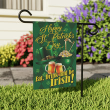 Load image into Gallery viewer, Eat, Drink and be Irish garden flag - model