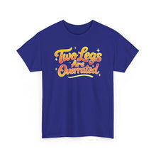 Load image into Gallery viewer, Two Legs Are Overrated Retro Tee