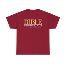 Load image into Gallery viewer, Bible Is The Only Truth - cardinal red