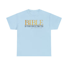 Load image into Gallery viewer, Bible Is The Only Truth - light blue