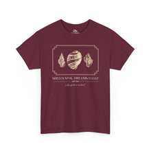Load image into Gallery viewer, Seashells Sink, Dreams Float — Coastal Shell T-Shirt