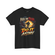 Load image into Gallery viewer, Feel the Fear Do It Anyway Tee