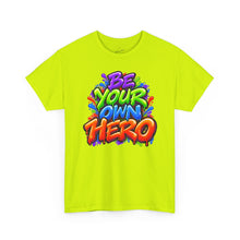 Load image into Gallery viewer, Be Your Own Hero Tee