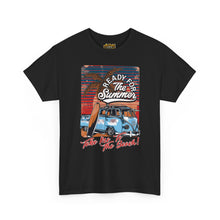 Load image into Gallery viewer, Ready for the Summer Tee
