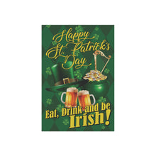 Load image into Gallery viewer, Eat, Drink and be Irish garden flag - back