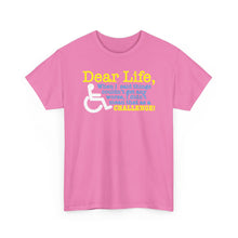 Load image into Gallery viewer, "Dear Life" (Disability Awareness T-shirt)