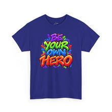 Load image into Gallery viewer, Be Your Own Hero Tee
