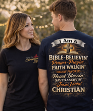 Load image into Gallery viewer, I Am A Bible-Believin'... Religious Tee