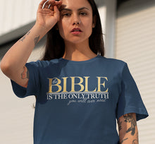 Load image into Gallery viewer, Bible Is The Only Truth - model