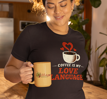 Load image into Gallery viewer, Coffee Is My Love Language Women's Tee — Cute Coffee Lover Shirt