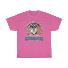 Load image into Gallery viewer, And Then God Made Schnauzers!