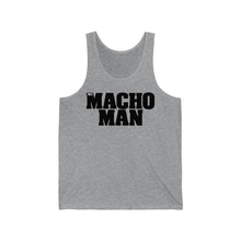 Load image into Gallery viewer, I'M A MACHO MAN Tank Top