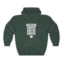 Load image into Gallery viewer, HEEERE COFFEE Hooded Sweatshirt