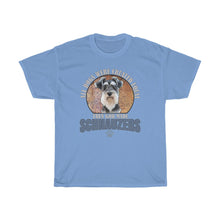 Load image into Gallery viewer, And Then God Made Schnauzers!