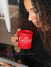 Load image into Gallery viewer, Coffee Cures All Ills Mug