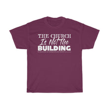 Load image into Gallery viewer, The Church IS NOT the Building!