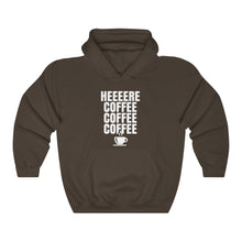 Load image into Gallery viewer, HEEERE COFFEE Hooded Sweatshirt