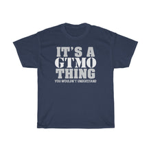 Load image into Gallery viewer, It's A GTMO Thing