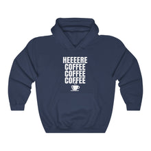 Load image into Gallery viewer, HEEERE COFFEE Hooded Sweatshirt
