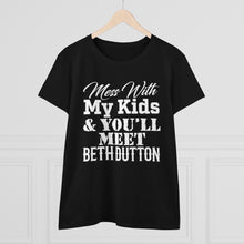 Load image into Gallery viewer, Don't Mess With My Kids - Beth Dutton