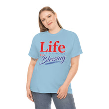 Load image into Gallery viewer, Life Isn't A Choice - It's A Blessing