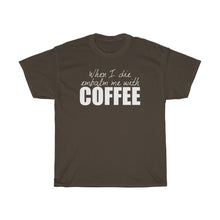 Load image into Gallery viewer, Embalm Me With Coffee!