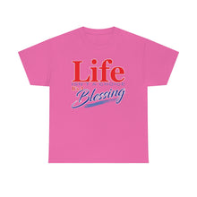 Load image into Gallery viewer, Life Isn't A Choice - It's A Blessing