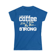 Load image into Gallery viewer, Coffee and men - strong - royal