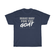 Load image into Gallery viewer, Make Way For The GOAT