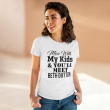 Load image into Gallery viewer, Don't Mess With My Kids - Beth Dutton