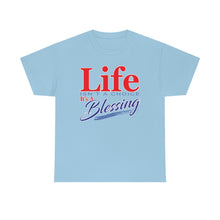 Load image into Gallery viewer, Life Isn't A Choice - It's A Blessing