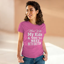 Load image into Gallery viewer, Don't Mess With My Kids - Beth Dutton