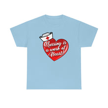 Load image into Gallery viewer, Nursing Is A Work of Heart